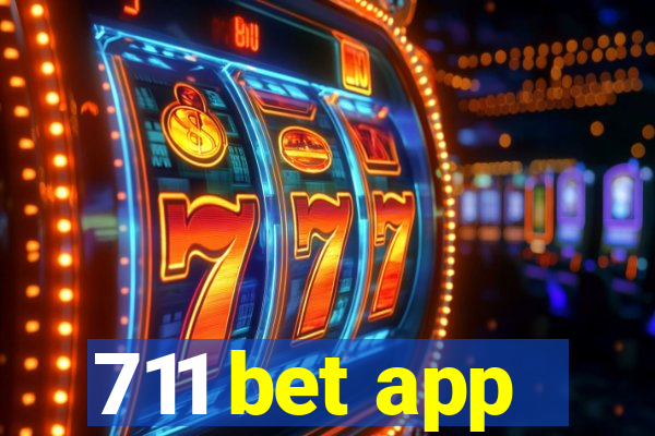 711 bet app